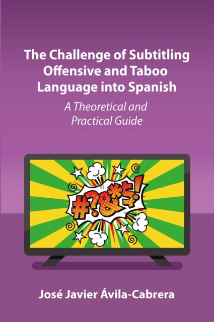 The Challenge of Subtitling Offensive and Taboo
