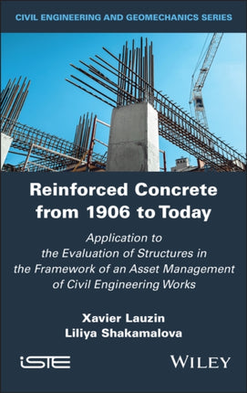 Reinforced Concrete from 1906 to Today Applicatio n to the Evaluation of Structures in the Framework  of an Asset Management of Civil Engineering Works