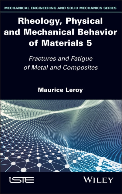 Rheology Physical and Mechanical Behavior of