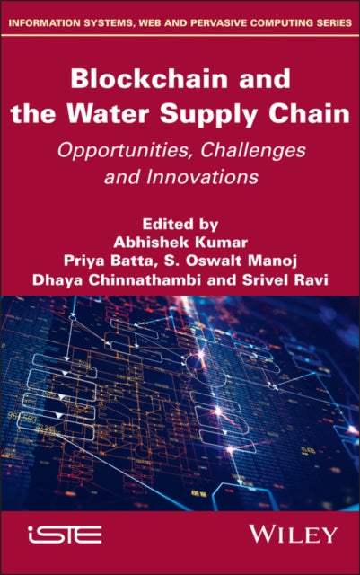 Blockchain and the Water Supply Chain Opportuniti es Challenges and Innovations