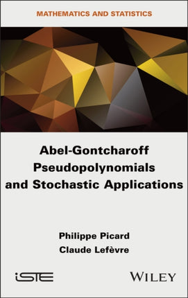 AbelGontcharoff Pseudopolynomials and Stochastic Applications