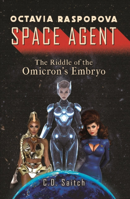 Octavia Raspopova Space Agent The Riddle of the