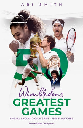 Wimbledons Greatest Games