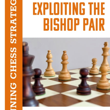 Exploiting the Bishop Pair