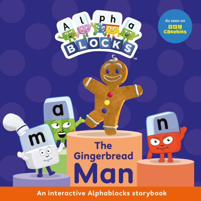 The Gingerbread Man An Interactive Alphablocks Storybook