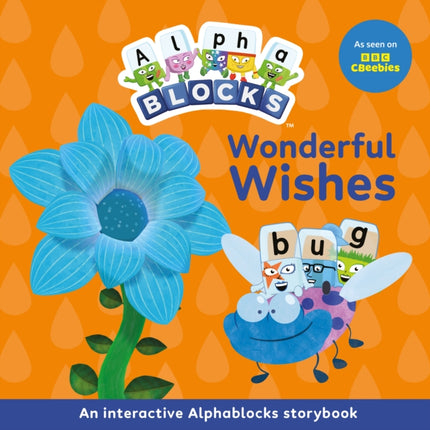 Wonderful Wishes An Interactive Alphablocks Storybook