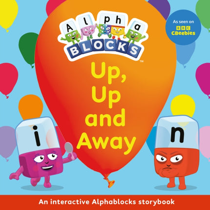 Up Up and Away An Interactive Alphablocks Storybook