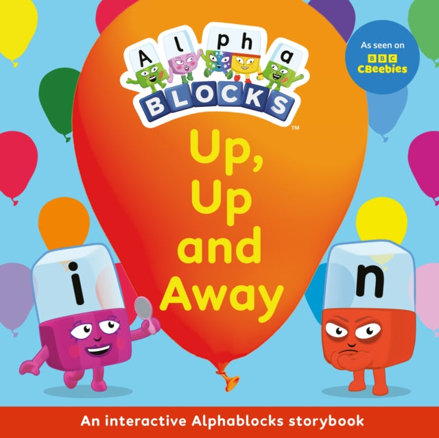 Up Up and Away An Interactive Alphablocks Storybook
