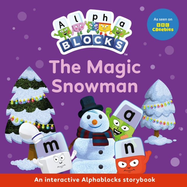 The Magic Snowman An Interactive Alphablocks Storybook