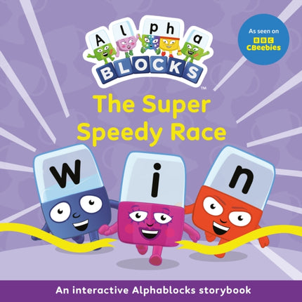 The Super Speedy Race An Interactive Alphablocks Storybook