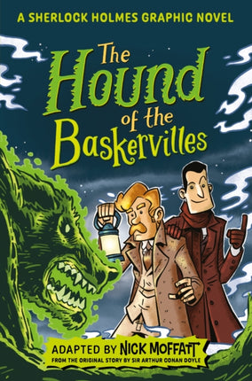 The Hound of the Baskervilles A Sherlock Holmes Graphic Novel