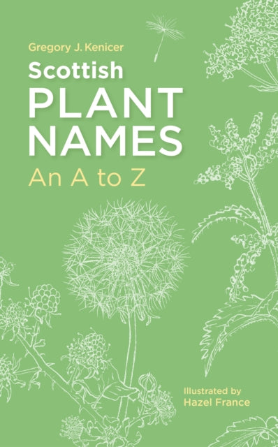 Scottish Plant Names An AZ