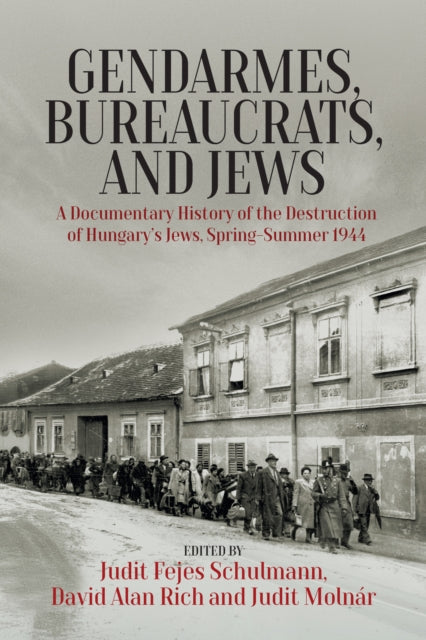 Gendarmes Bureaucrats and Jews