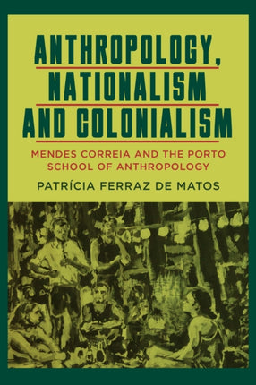 Anthropology Nationalism and Colonialism