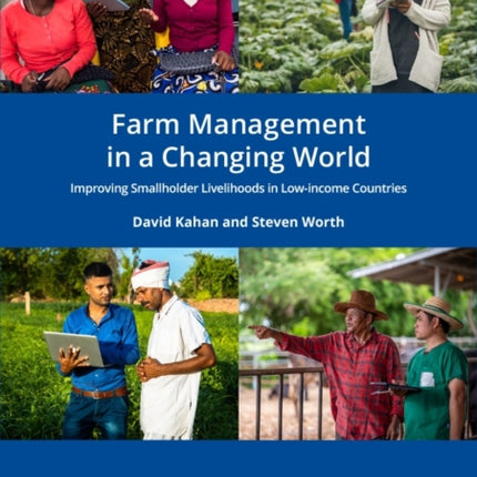 Farm Management in a Changing World  Improving Smallholder Livelihoods in Lowincome Countries
