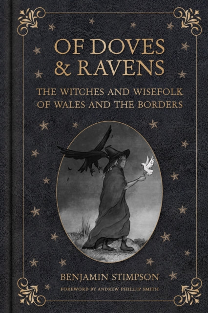 Of Doves and Ravens The Witches and Wisefolk of