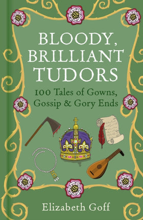 Bloody Brilliant Tudors
