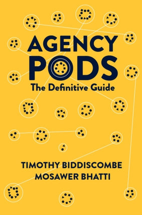 Agency Pods  The Definitive Guide