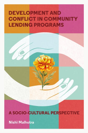 Development and Conflict in Community Lending Pr  A SocioCultural Perspective