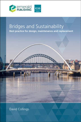 Bridges and Sustainability  Best practice for design maintenance and replacement