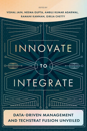 Innovate to Integrate  DataDriven Management and TechStrat Fusion Unveiled