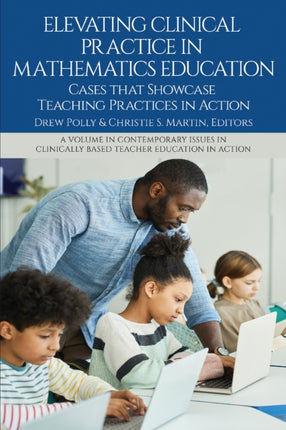 Elevating Clinical Practice in Mathematics