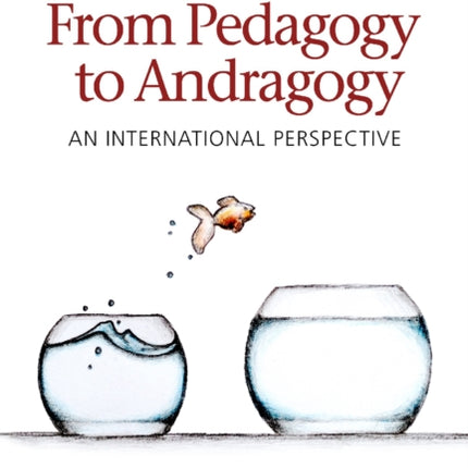 Transition From Pedagogy to Andragogy