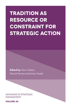 Tradition as Resource or Constraint for Strategic