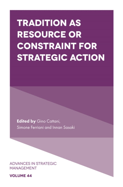 Tradition as Resource or Constraint for Strategic