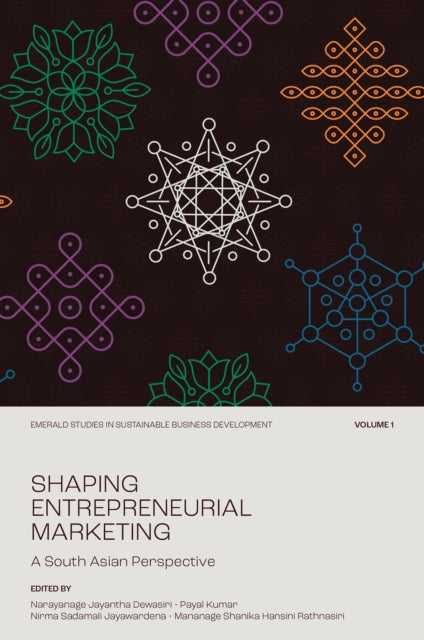 Shaping Entrepreneurial Marketing Volume 1