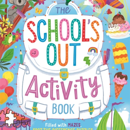 The Schools Out Activity Book