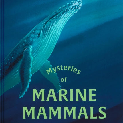 Mysteries of Marine Mammals