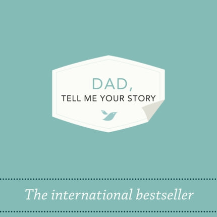 Dad Tell Me Your Story