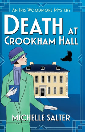 Death at Crookham Hall: The start of a gripping 1920s cozy mystery series from Michelle Salter
