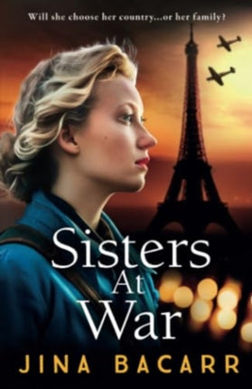 Sisters at War: The BRAND NEW utterly heartbreaking World War 2 historical novel by Jina Bacarr
