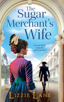 The Sugar Merchant's Wife: A page-turning family
