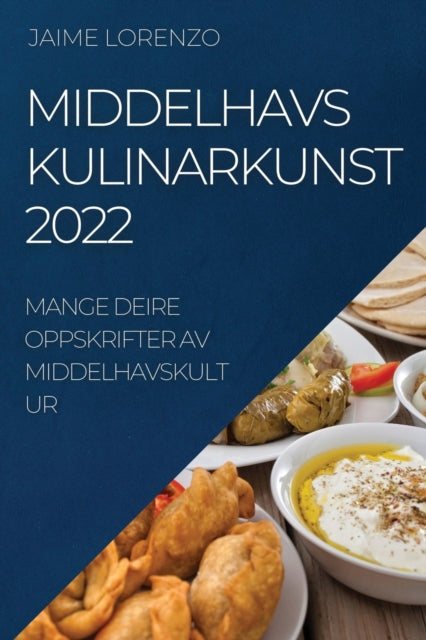 Middelhavs Kulinarkunst 2022: Mange Deire