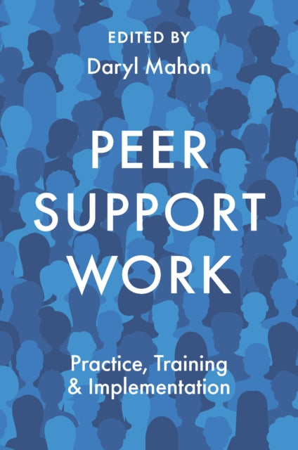 Peer Support Work  Practice Training  Implementation