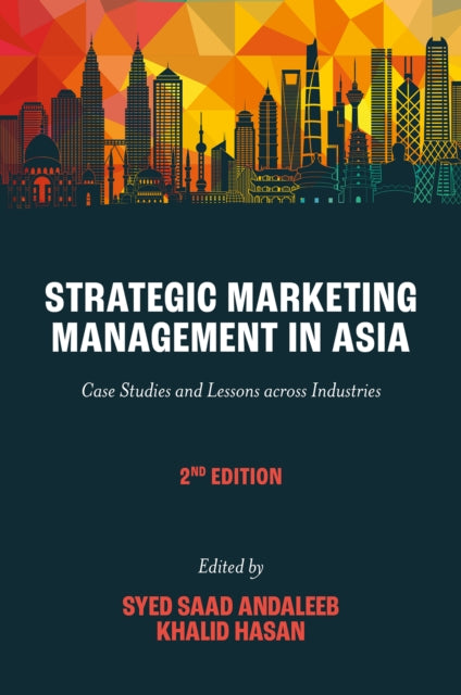 Strategic Marketing Management in Asia  Case Studies and Lessons across Industries