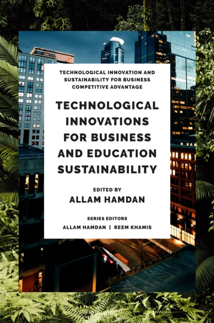 Technological Innovations for Business Education and Sustainability