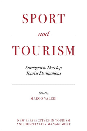 Sport and Tourism: Strategies to Develop Tourist Destinations