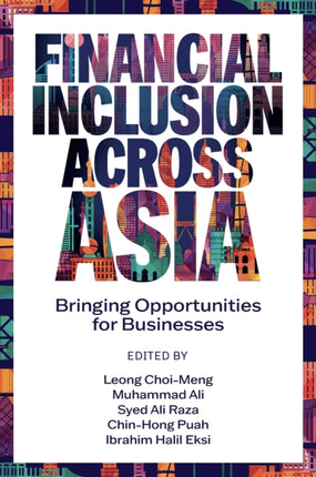 Financial Inclusion Across Asia: Bringing Opportunities for Businesses