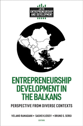 Entrepreneurship Development in the Balkans: Perspective from Diverse Contexts