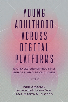 Young Adulthood Across Digital Platforms