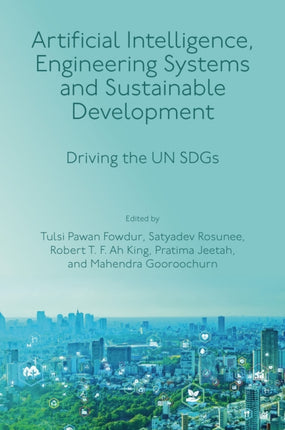 Artificial Intelligence, Engineering Systems and Sustainable Development: Driving the UN SDGs