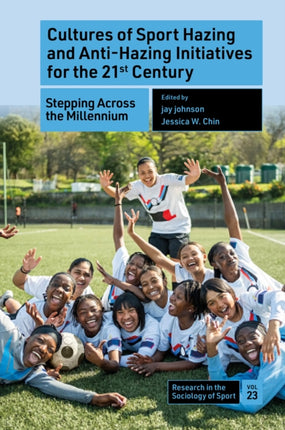 Cultures of Sport Hazing and AntiHazing