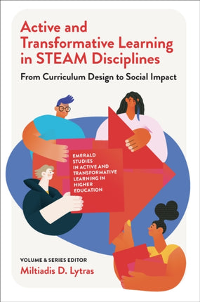 Active and Transformative Learning in STEAM Disciplines: From Curriculum Design to Social Impact