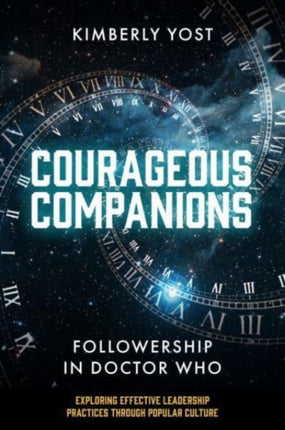 Courageous Companions: Followership in Doctor Who