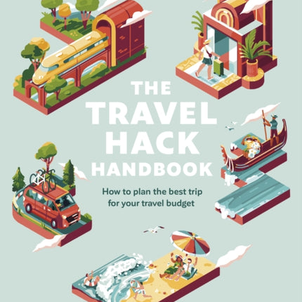 Lonely Planet The Travel Hack Handbook