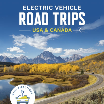 Lonely Planet Electric Vehicle Road Trips USA  Canada